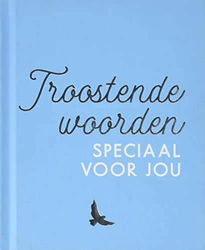 Troostende woorden speciaal voor jou Troostende woorden speciaal voor jou von Lantaarn publishers