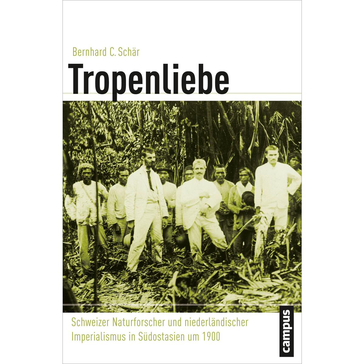 Tropenliebe Tropenliebe von Campus Verlag GmbH