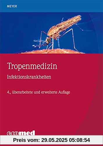 Tropenmedizin: Infektionskrankheiten