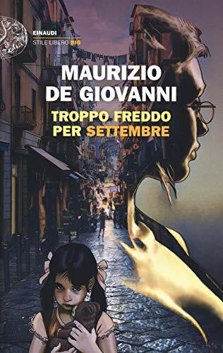 Troppo freddo per settembre (Einaudi. Stile libero big)