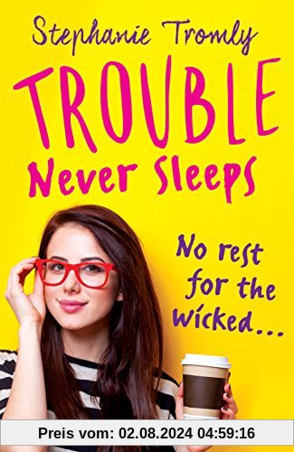 Trouble Never Sleeps (Trouble 3)