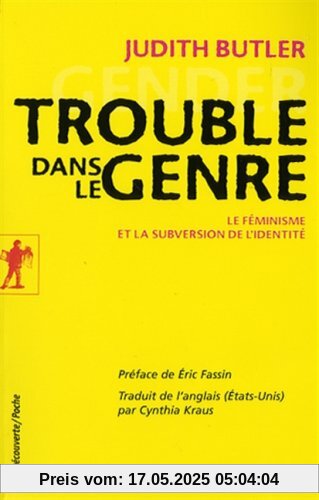 Trouble dans le genre : Le féminisme et la subversion de l'identité