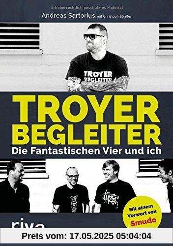 Troyer Begleiter: Die Fantastischen Vier und ich
