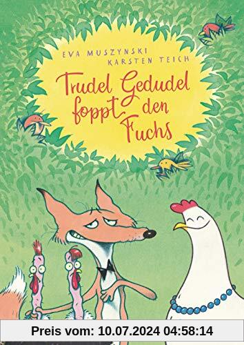 Trudel Gedudel foppt den Fuchs (Die Trudel Gedudel-Reihe, Band 2)