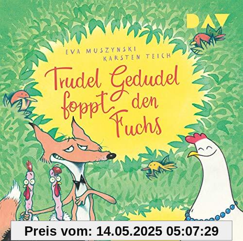 Trudel Gedudel foppt den Fuchs (Teil 2): Ungekürzte szenische Lesung mit Musik mit Stefan Kaminski (1 CD)