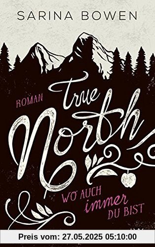 True North - Wo auch immer du bist (Vermont-Reihe, Band 1)