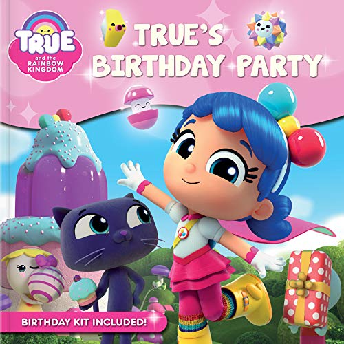 True and the Rainbow Kingdom: True's Birthday Party von CrackBoom! Books