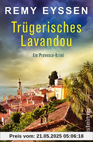 Trügerisches Lavandou: Ein Provence-Krimi | Die Bestseller-Reihe aus Südfrankreich | Der spannende Urlaubskrimi für Fans der Provence (Ein-Leon-Ritter-Krimi, Band 9)