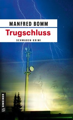Trugschluss / August Häberle Bd.3 von Gmeiner-Verlag