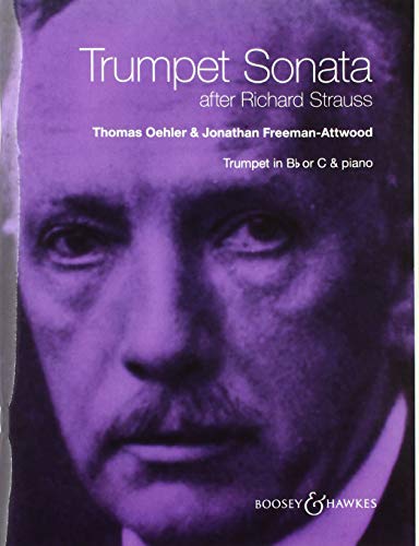 Trumpet Sonata: after Richard Strauss. Trompete (in B oder C) und Klavier. von Boosey & Hawkes, London