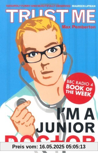 Trust Me, I'm a (Junior) Doctor