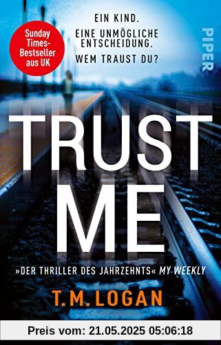 Trust Me – Ein Kind. Eine unmögliche Entscheidung. Wem traust du?: Thriller | Sunday Times Bestseller