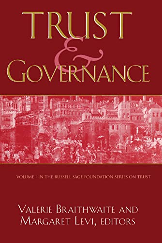 Trust and Governance (Russell Sage Foundation Series on Trust)