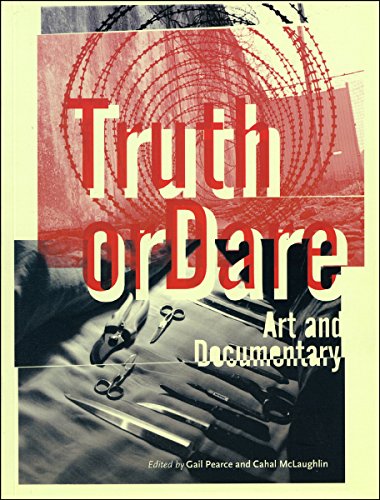 Truth or Dare: Art and Documentary von Intellect (UK)