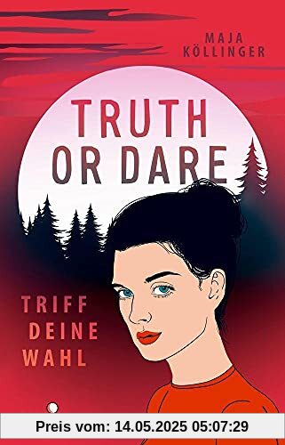 Truth or Dare. Triff deine Wahl: Actionreicher High-School-Krimi für alle Netflix-Serien-Fans Truth or Dare. Triff deine Wahl: Actionreicher High-School-Krimi für alle Netflix-Serien-Fans