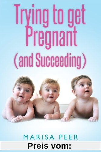 Trying to get Pregnant (and Succeeding)