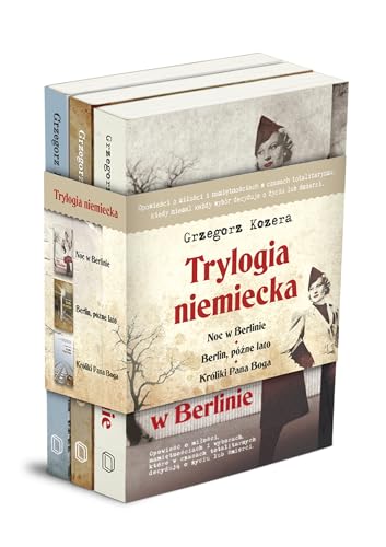 Trylogia niemiecka: Berlin, późne lato/ Króliki Pana Boga/ Noc w Berlinie: Pakiet von Dobra Literatura