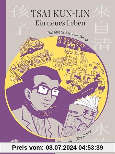 Tsai Kun-lin – Ein neues Leben: Eine Graphic Novel aus Taiwan – Band 3
