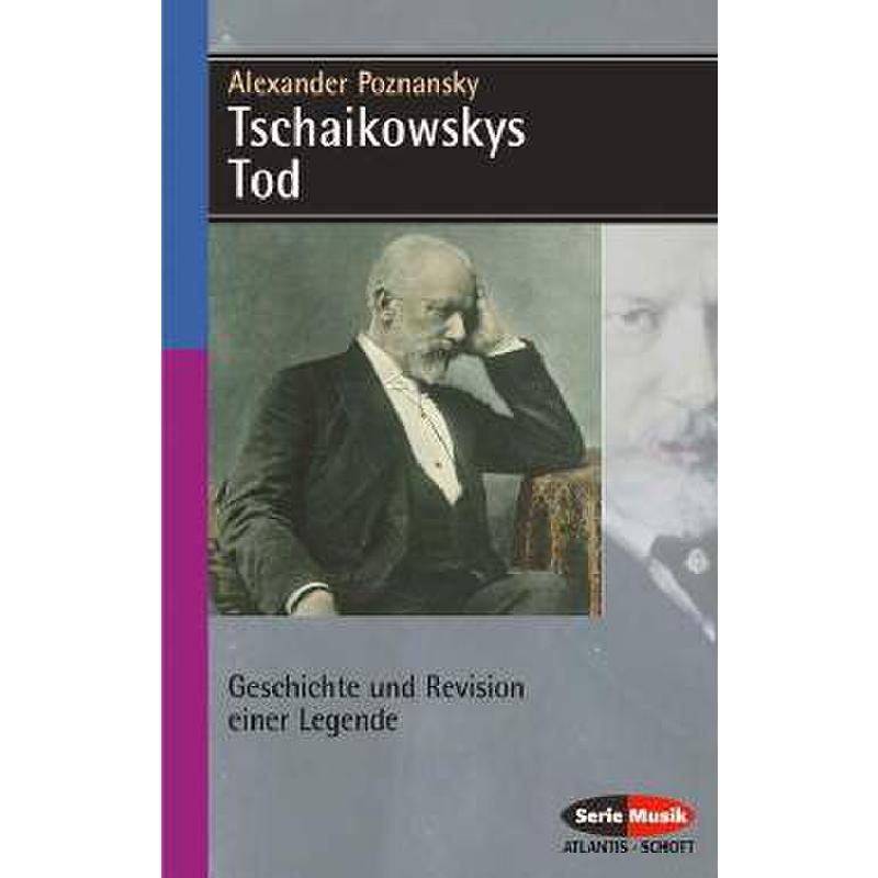 Tschaikowskys Tod | Geschichte + Revision einer Legende Tschaikowskys Tod | Geschichte + Revision einer Legende