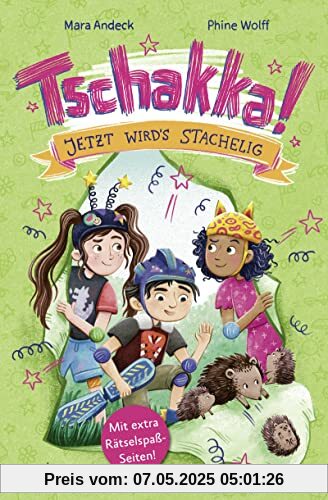 Tschakka! – Jetzt wird's stachelig! Tschakka! – Jetzt wird's stachelig!