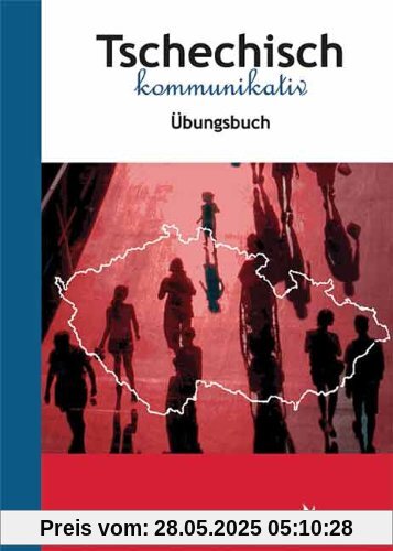 Tschechisch kommunikativ: Übungsbuch
