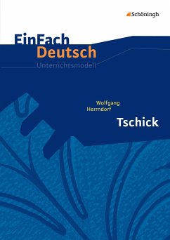 Tschick. EinFach Deutsch Unterrichtsmodelle von Schöningh im Westermann / Westermann Bildungsmedien