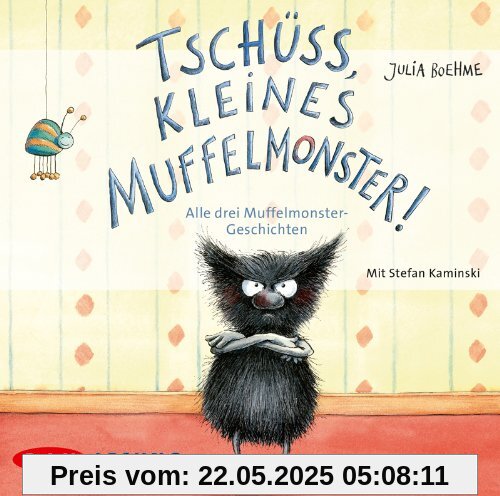 Tschüss, kleines Muffelmonster!: Alle drei Muffelmonster-Geschichten (1 CD)