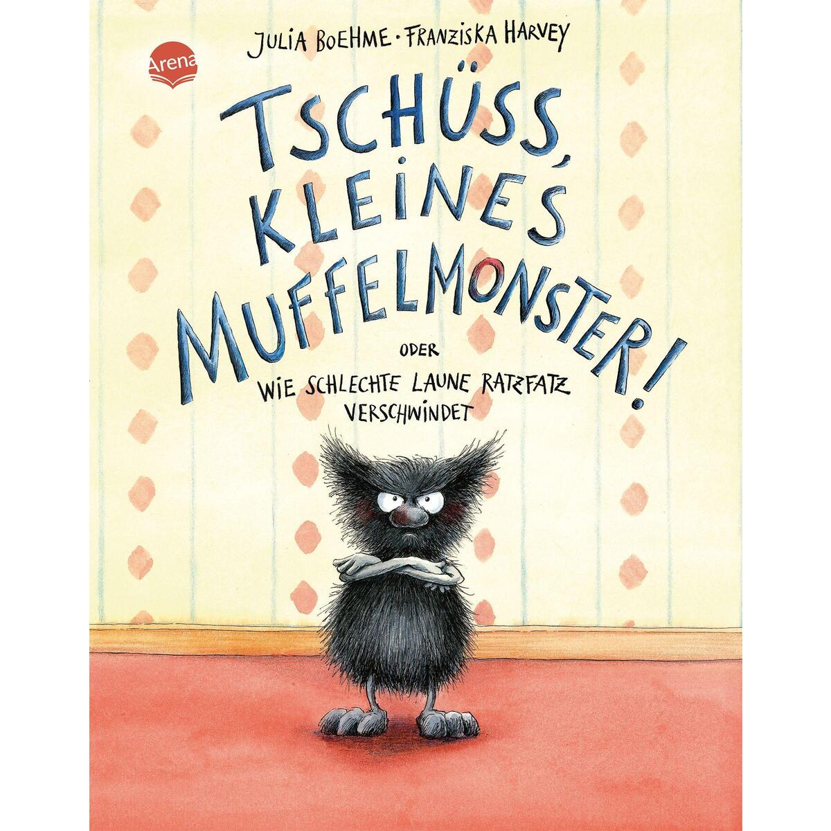 Tschüss, kleines Muffelmonster! von Arena Verlag GmbH