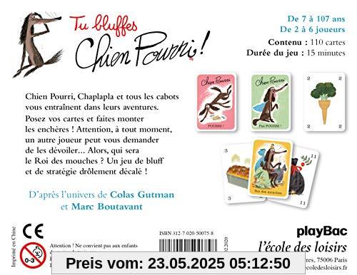 Tu bluffes chien pourri ! (nouvelle édition) (JEU DE L'ECOLE DES LOISIRS)