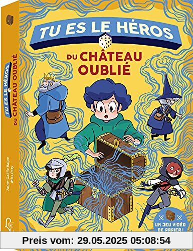 Tu es le héros du château oublié