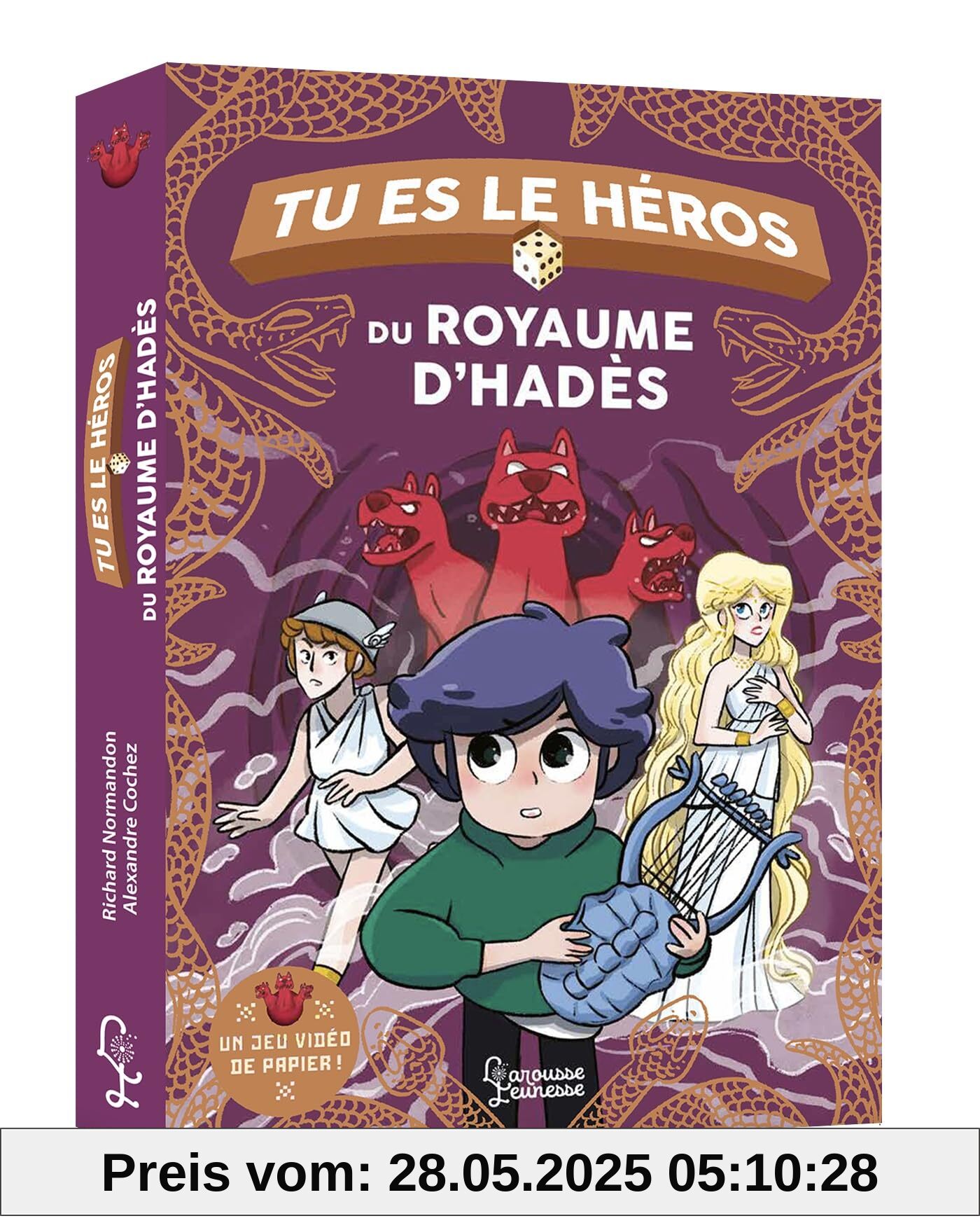 Tu es le héros du royaume d'Hadès