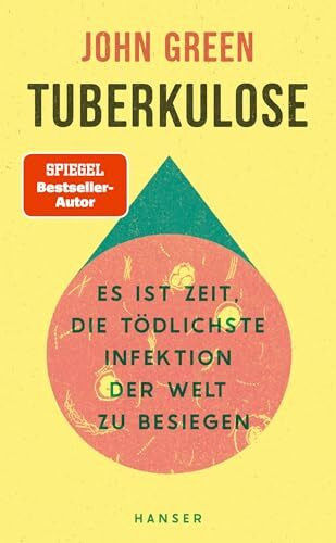 Tuberkulose: Es ist Zeit, die tödlichste Infektion der Welt zu besiegen Vom Autor des SPIEGEL-...