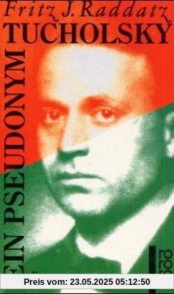 Tucholsky - Ein Pseudonym