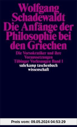 Tübinger Vorlesungen Band 1: Die Anfänge der Philosophie bei den Griechen: BD 1