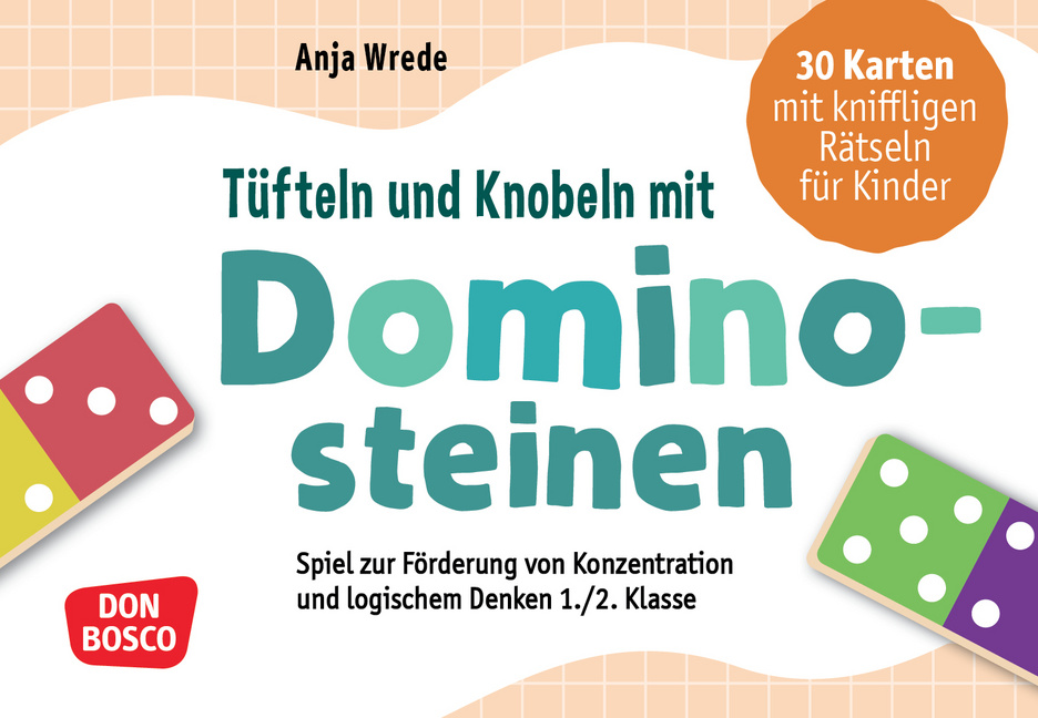 Tüfteln und Knobeln mit Dominosteinen. 30 Karten mit kniffligen Rätseln für Kinder Tüfteln und Knobeln mit Dominosteinen. 30 Karten mit kniffligen Rätseln für Kinder von Don Bosco Medien
