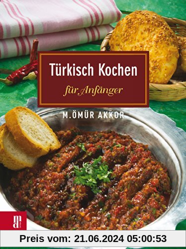 Türkisch Kochen für Anfänger