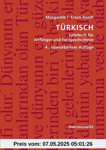 Türkisch: Lehrbuch für Anfänger und Fortgeschrittene. Mit zwei Audio-CDs zu sämtlichen Lektionen sowie mit alphabetischem Wörterverzeichnis und Übungsschlüssel im PDF-Format