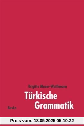 Türkische Grammatik Türkische Grammatik