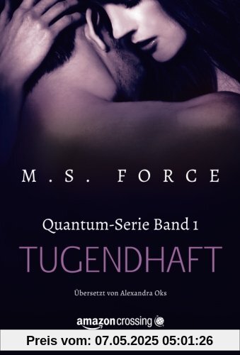 Tugendhaft (Quantum-Serie, Band 1)