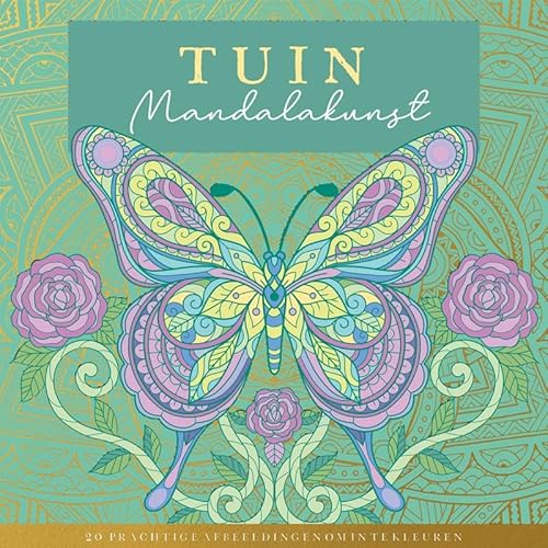 Tuin - mandalakunst: 20 prachtige afbeeldingen om in te kleuren Tuin - mandalakunst: 20 prachtige afbeeldingen om in te kleuren von Lantaarn Publishers
