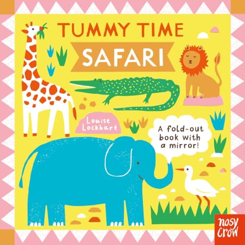 Tummy Time: Safari Tummy Time: Safari von Nosy Crow Ltd