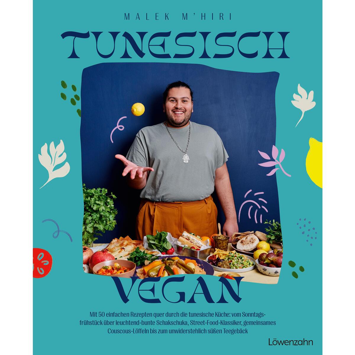 Tunesisch vegan Tunesisch vegan von Edition Loewenzahn