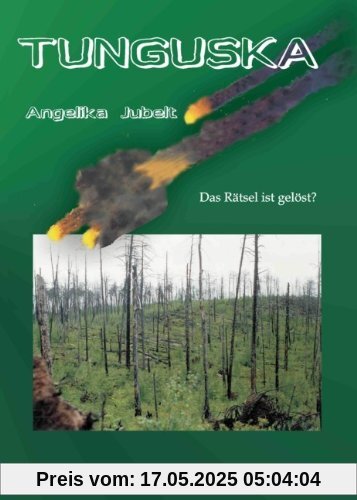 Tunguska: Das Rätsel ist gelöst?