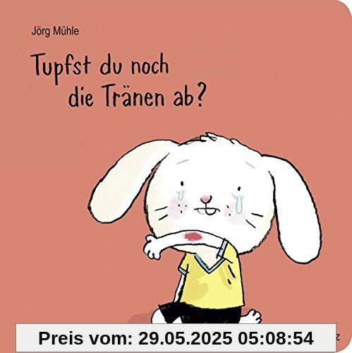 Tupfst du noch die Tränen ab