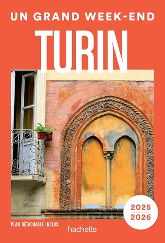 Turin Guide Un Grand Week-end Turin Guide Un Grand Week-end von HACHETTE TOURI