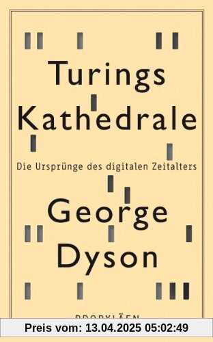 Turings Kathedrale: Die Ursprünge des digitalen Zeitalters