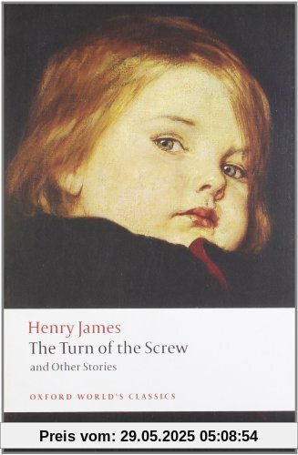 Turn of the Screw and Other Stories (Oxford World's Classics)