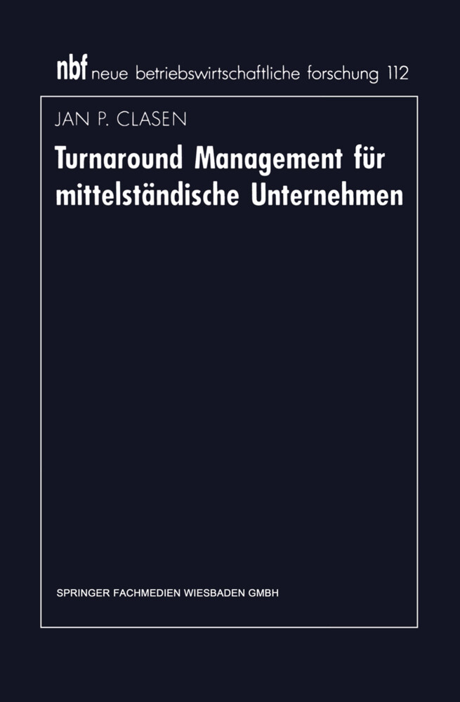 Turnaround Management für mittelständische Unternehmen von Gabler Verlag