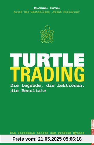 Turtle-Trading: Die Strategie hinter dem größten Mythos der Tradinggeschichte Turtle-Trading: Die Strategie hinter dem größten Mythos der Tradinggeschichte
