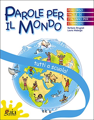 Tutti a scuola! Parole per il mondo